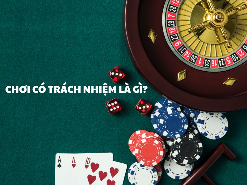 Chơi có trách nhiệm là gì