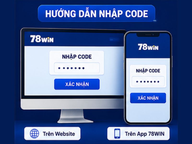 Hướng Dẫn Nhập Code 78WIN