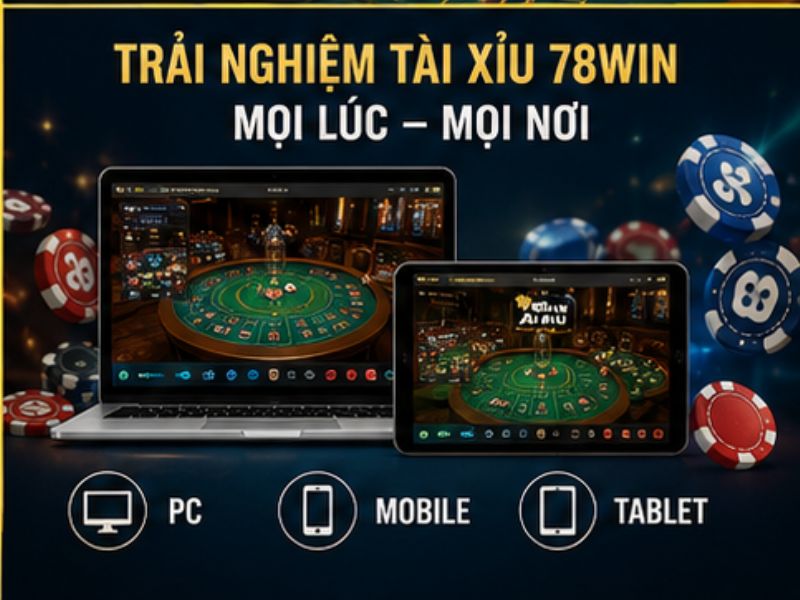 Tài Xỉu 78Win là trò chơi Sic Bo trực tuyến